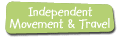 Indpendent Movement and Travel