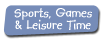 Sports, Games and Leisure Time